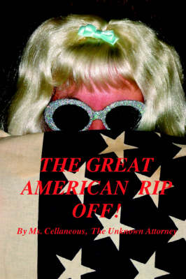 The Great American Rip Off, Part I (Paperback)