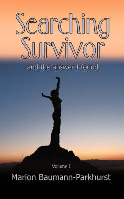 Searching Survivor and the Answer I Found (Paperback)