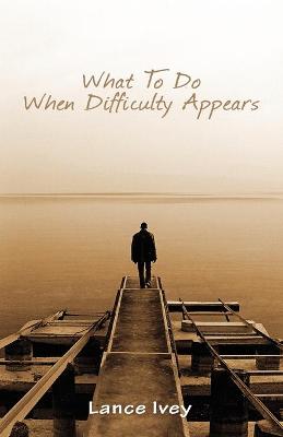 What to Do When Difficulty Appears (Paperback)