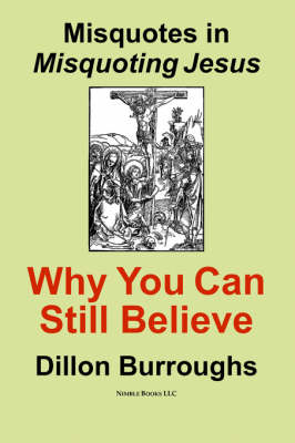 Misquotes in MISQUOTING JESUS: Why You Can Still Believe (Paperback)