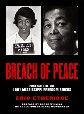Breach of Peace: Portraits of the 1961 Mississippi Freedom Riders (Hardback)