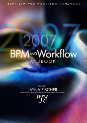 BPM and Workflow Handbook 2007 (Hardback)