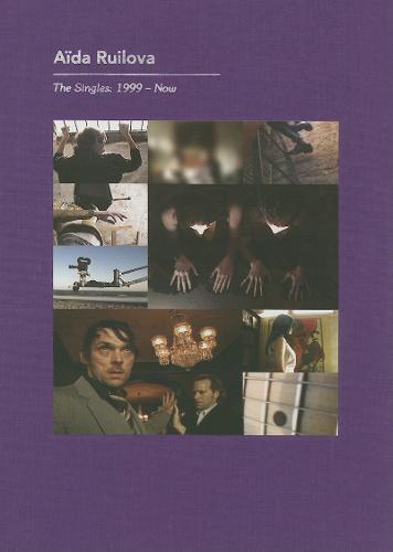 Aida Ruilova: The Singles 1999. Now (Hardback)