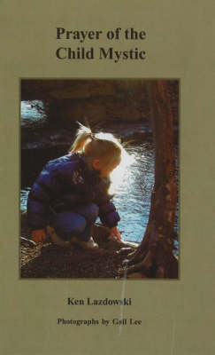 Prayer of the Child Mystic (Hardback)
