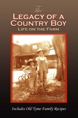 The Legacy of a Country Boy (Hardback)