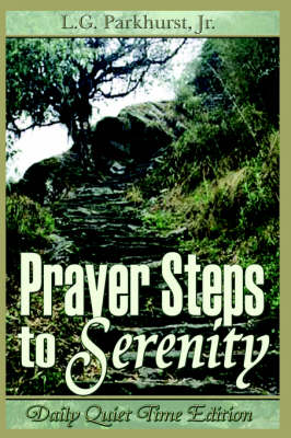 Prayer Steps to Serenity Daily Quiet Time Edition (Paperback)