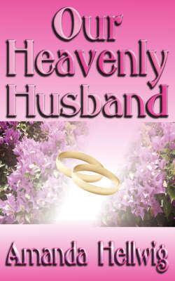 Our Heavenly Husband (Paperback)