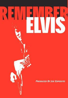 Remember Elvis (Hardback)