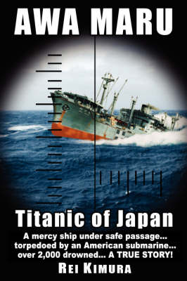 Awa Maru - Titanic of Japan (Paperback)
