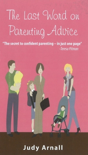 Last Word on Parenting Advice (Paperback)