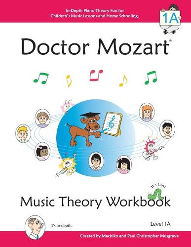 Doctor Mozart Music Theory Workbook Level 1A (Paperback)
