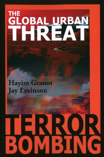 Terror Bombing: The Global Urban Threat (Paperback)