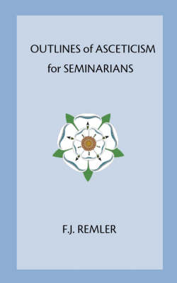Outline of Asceticism for Seminarians (Paperback)