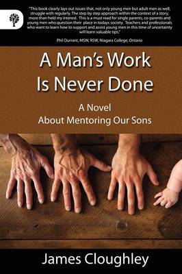 A Man's Work Is Never Done (Paperback)