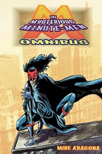 The Mysterious Minute-Men Omnibus (Paperback)