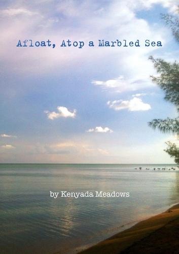Afloat, Atop a Marbled Sea (Paperback)