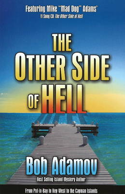 The Other Side of Hell: From Snow and Ice to Paradise (Hardback)
