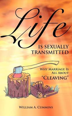 Life Is Sexually Transmitted (Paperback)