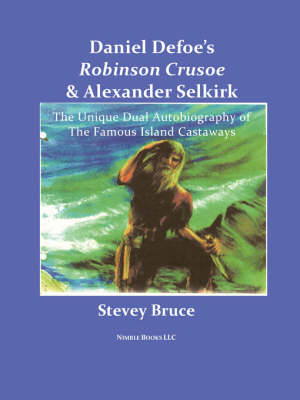 Daniel Defoe's Robinson Crusoe and Alexander Selkirk (Paperback)