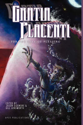 Gratia Placenti: For the Sake of Pleasing (Hardback)