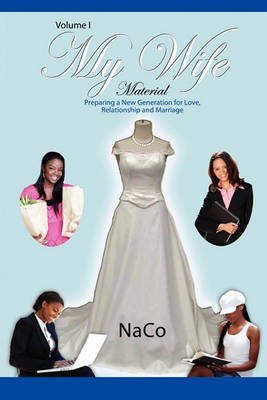 My Wife Material - Volume I (Paperback)