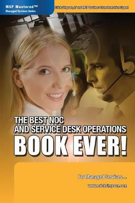 The Best Noc and Service Desk Operations Book Ever! for Managed Services (Paperback)