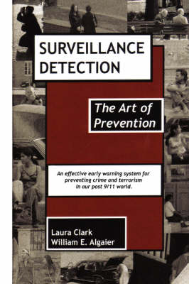 Surveillance Detection, the Art of Prevention (Paperback)