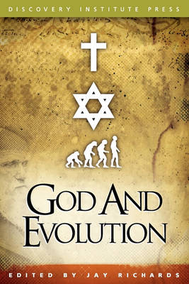 God and Evolution: Protestants, Catholics, and Jews Explore Darwin's Challenge to Faith (Paperback)