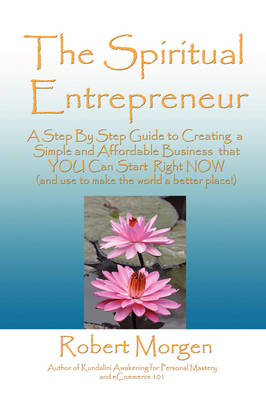 The Spiritual Entrepreneur (Paperback)
