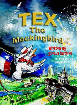 Tex the Mockingbird (Hardback)