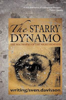The Starry Dynamo: The Machinery of Night Remixed (Paperback)