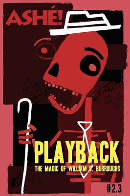 Playback: The Magic of William S. Burroughs (Paperback)