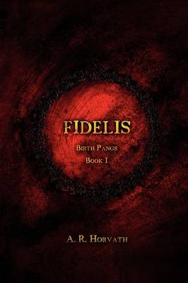 Birth Pangs: Fidelis (Paperback)