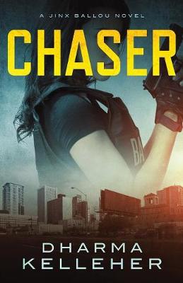 Chaser: A Jinx Ballou Novel - Jinx Ballou 1 (Paperback)