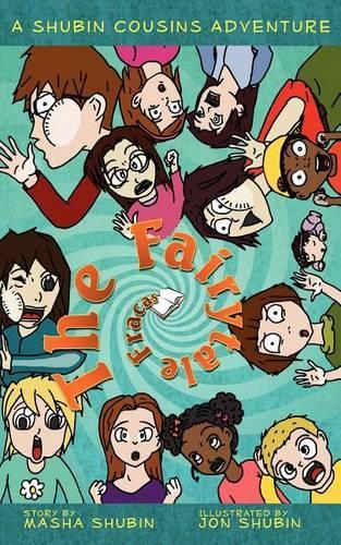 The Fairytale Fracas: A Shubin Cousins Adventure (Paperback)