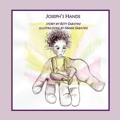 Joseph's Hands (Paperback)