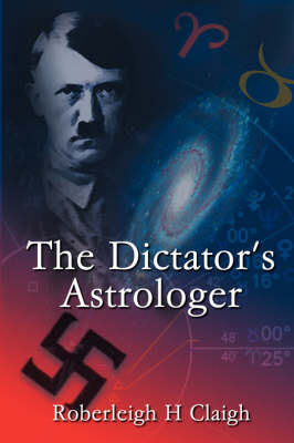 The Dictator's Astrologer (Paperback)