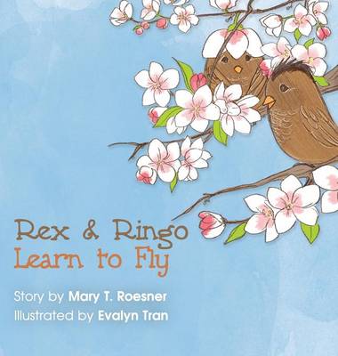 Rex and Ringo Learn to Fly (Hardback)