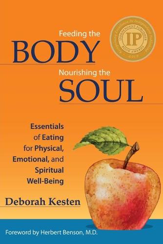 Feeding the Body, Nourishing the Soul (Paperback)