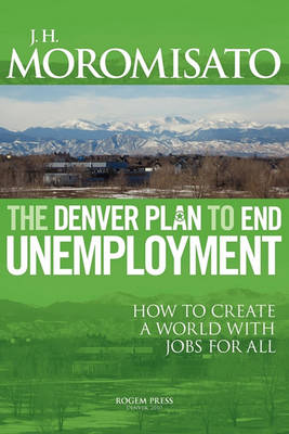 The Denver Plan to End Unemployment (Paperback)