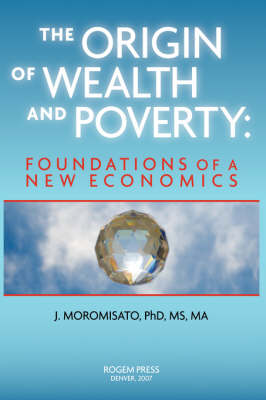 The Origin of Wealth and Poverty (Hardback)