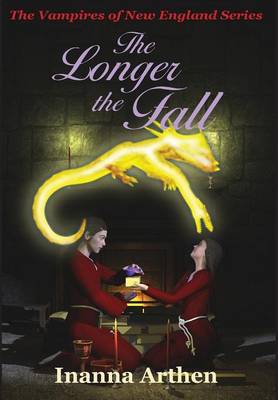 The Longer the Fall - Vampires of New England (Hardback)