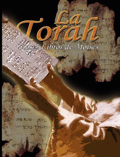La Torah: Los 5 Libros de Moises (Paperback)