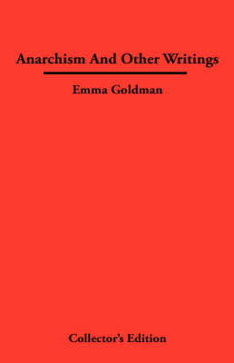 Anarchismn And Other Writings (Hardback)