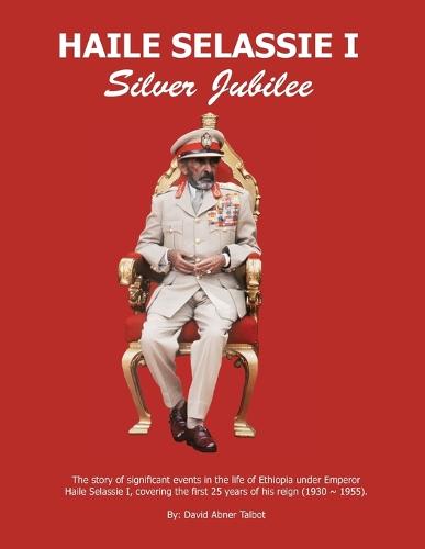 Haile Selassie I: Silver Jubilee (Paperback)
