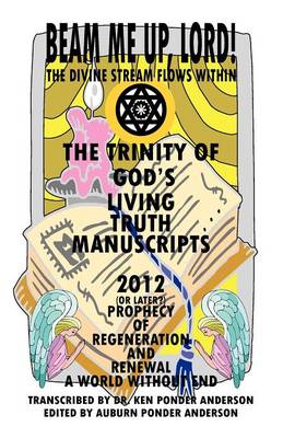 God's Living Truth Manuscripts 2012 (Or Later?) Prophecy of Regeneration and Renewal (Paperback)