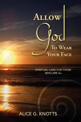 Allow God to Wear Your Face (Paperback)