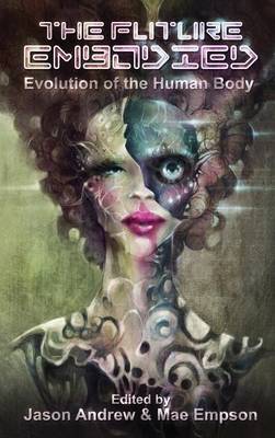 The Future Embodied (Hardback)