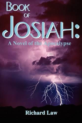 Book of Josiah: A Novel of the Apocalypse (Paperback)