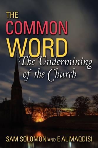 A Common Word: The Undermining of the Church (Paperback)